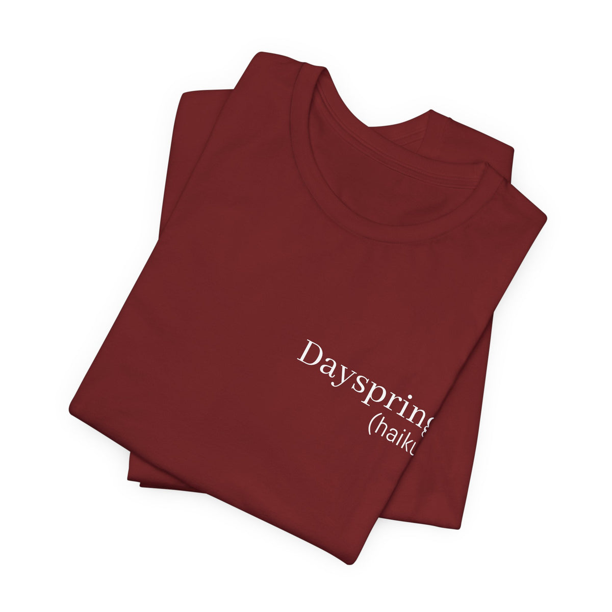 Dayspring Tee- (poem)  || Wearable Literature Tee