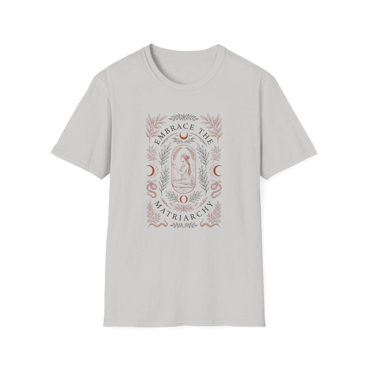 Embrace the Matriarchy T-Shirt