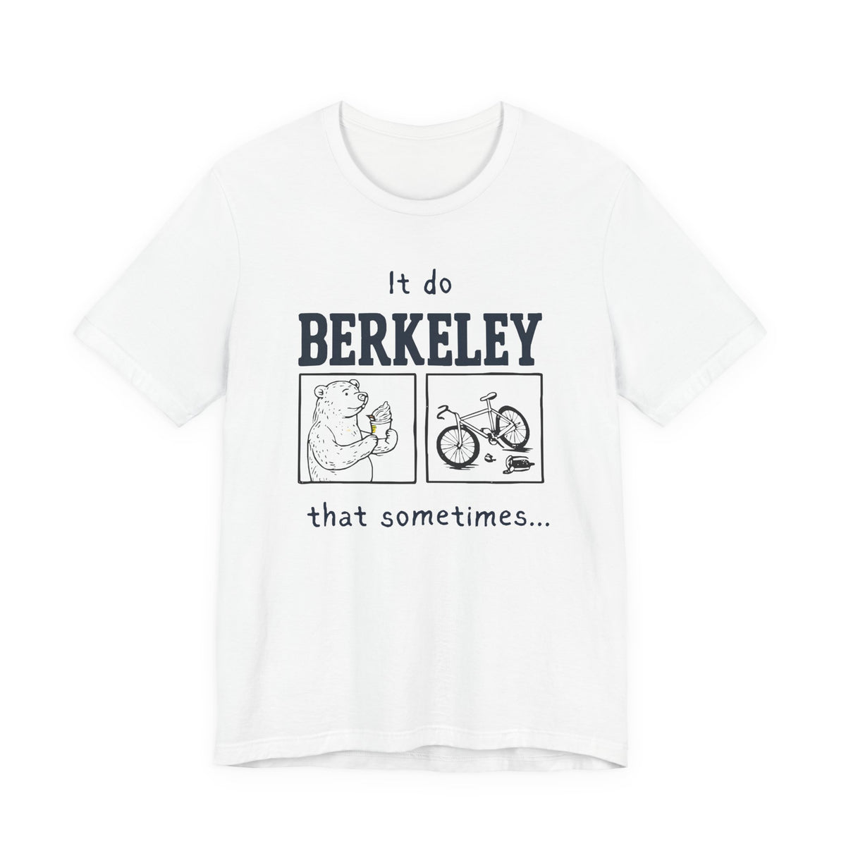 Funny College T-Shirt Cal Bears | UC Berkeley Student Alumni Gift