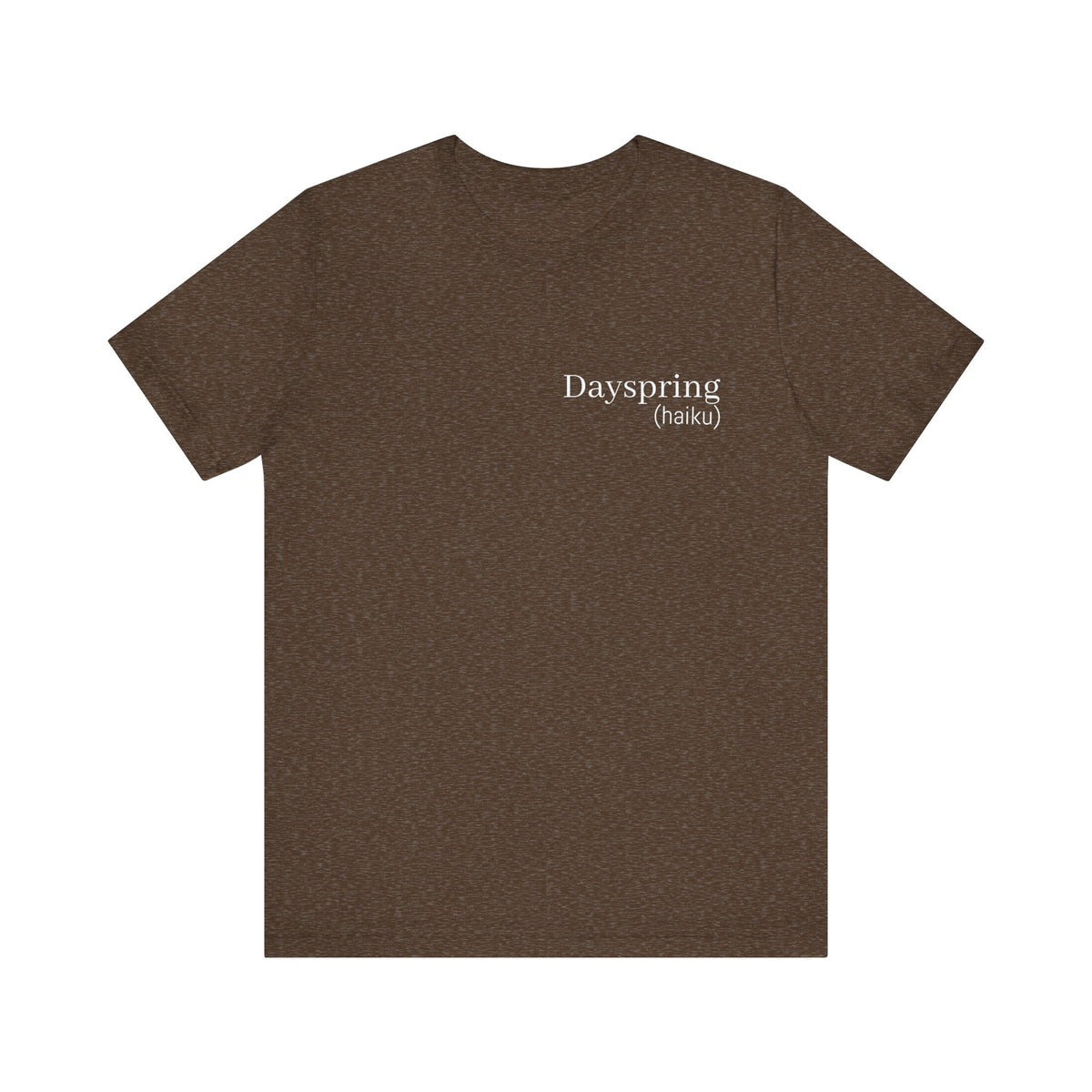 Dayspring Tee- (poem)  || Wearable Literature Tee