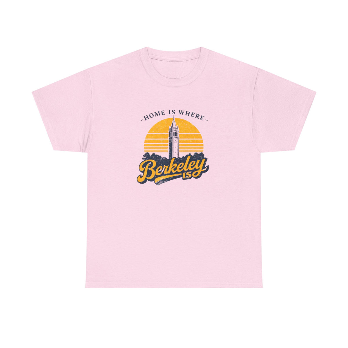 Berkeley Is Tee — 'Home Is Where' Campanile Retro Sunset T-Shirt