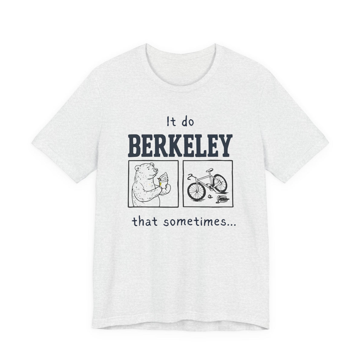 Funny College T-Shirt Cal Bears | UC Berkeley Student Alumni Gift