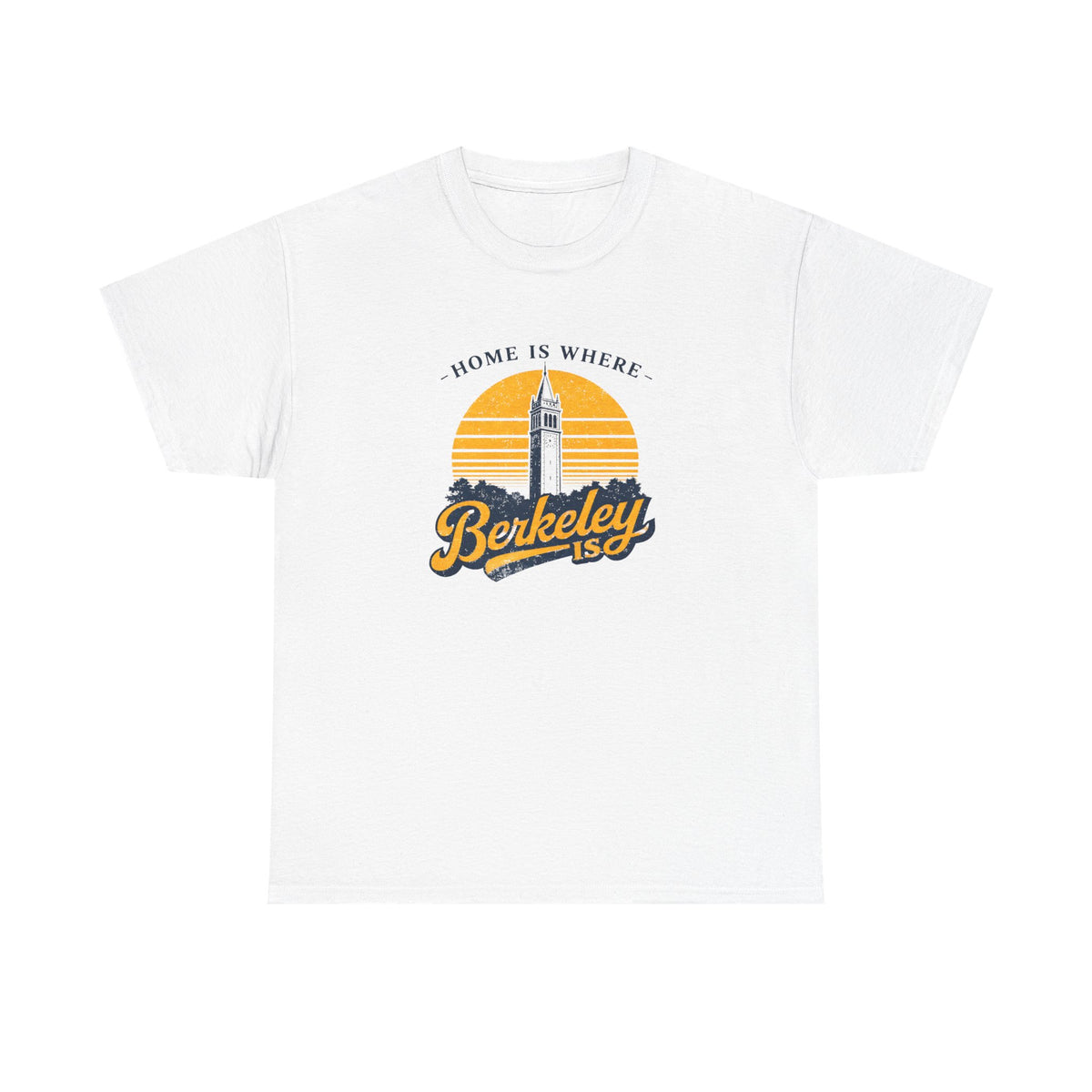 Berkeley Is Tee — 'Home Is Where' Campanile Retro Sunset T-Shirt