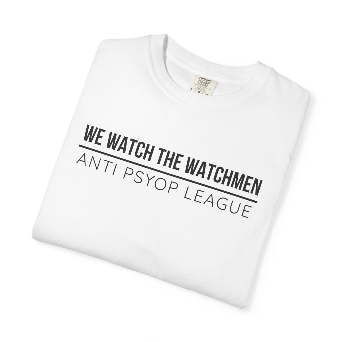 We Watch The Watchmen T-Shirt