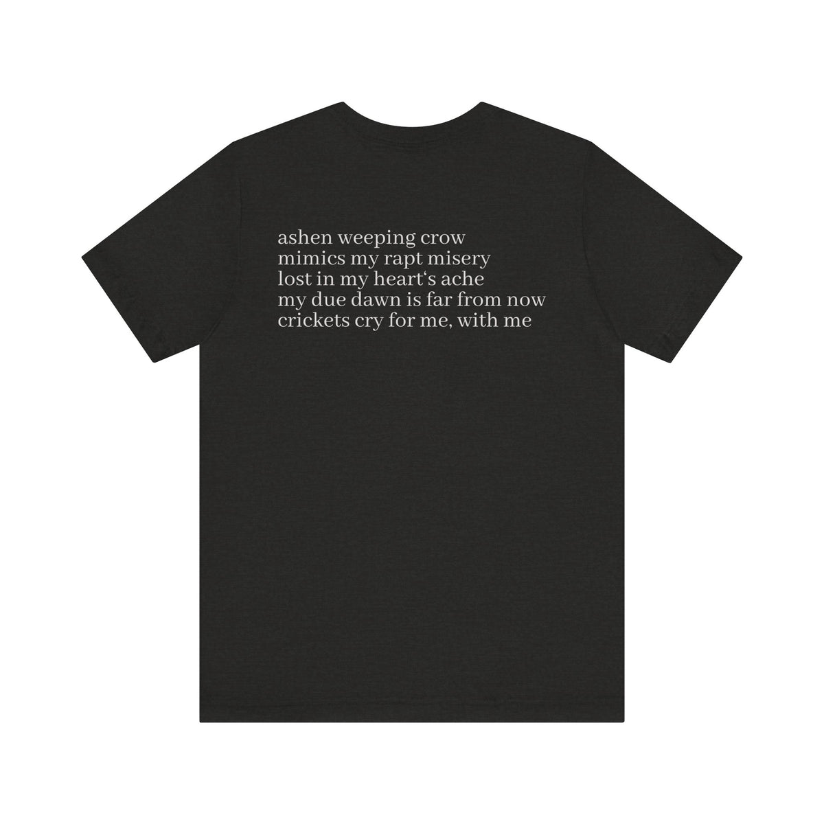 Melancholia - (tanka)  |  Wearable Literature Tee