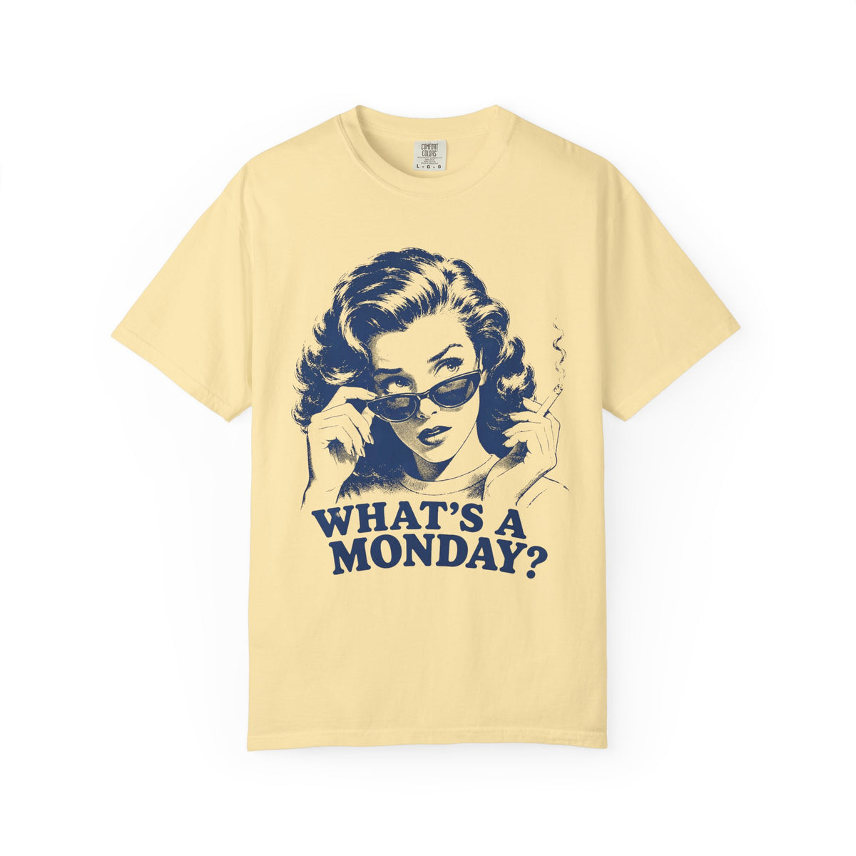 "Whats A Monday? Shirt, Vintage Pop Art Graphic Tee