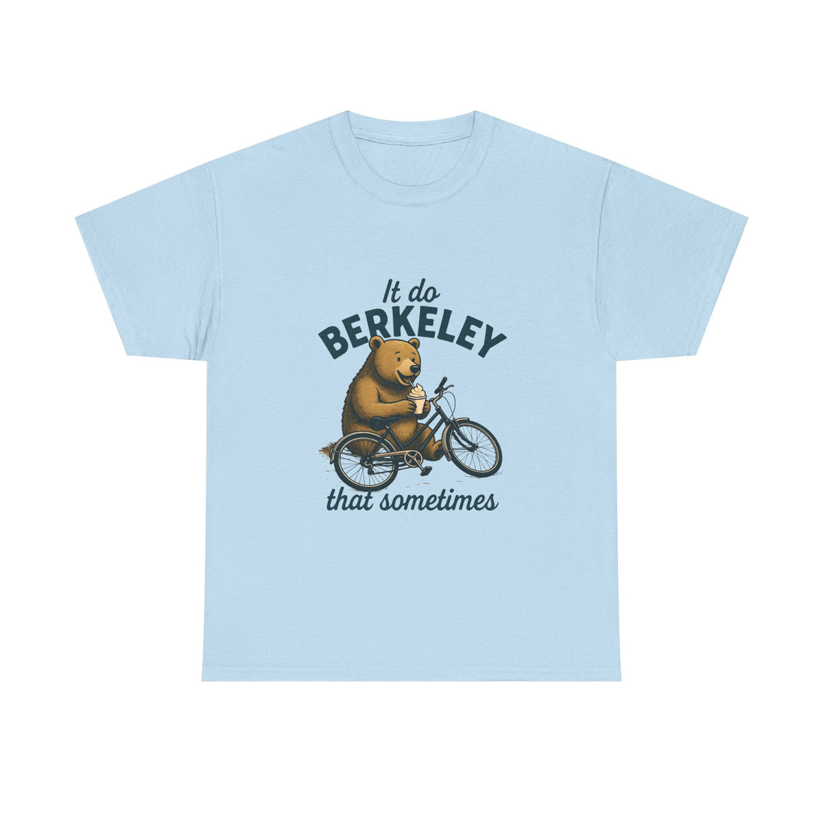 Berkeley Bear Bike Tee — "It do Berkeley that sometimes" Casual Graphic T-Shirt