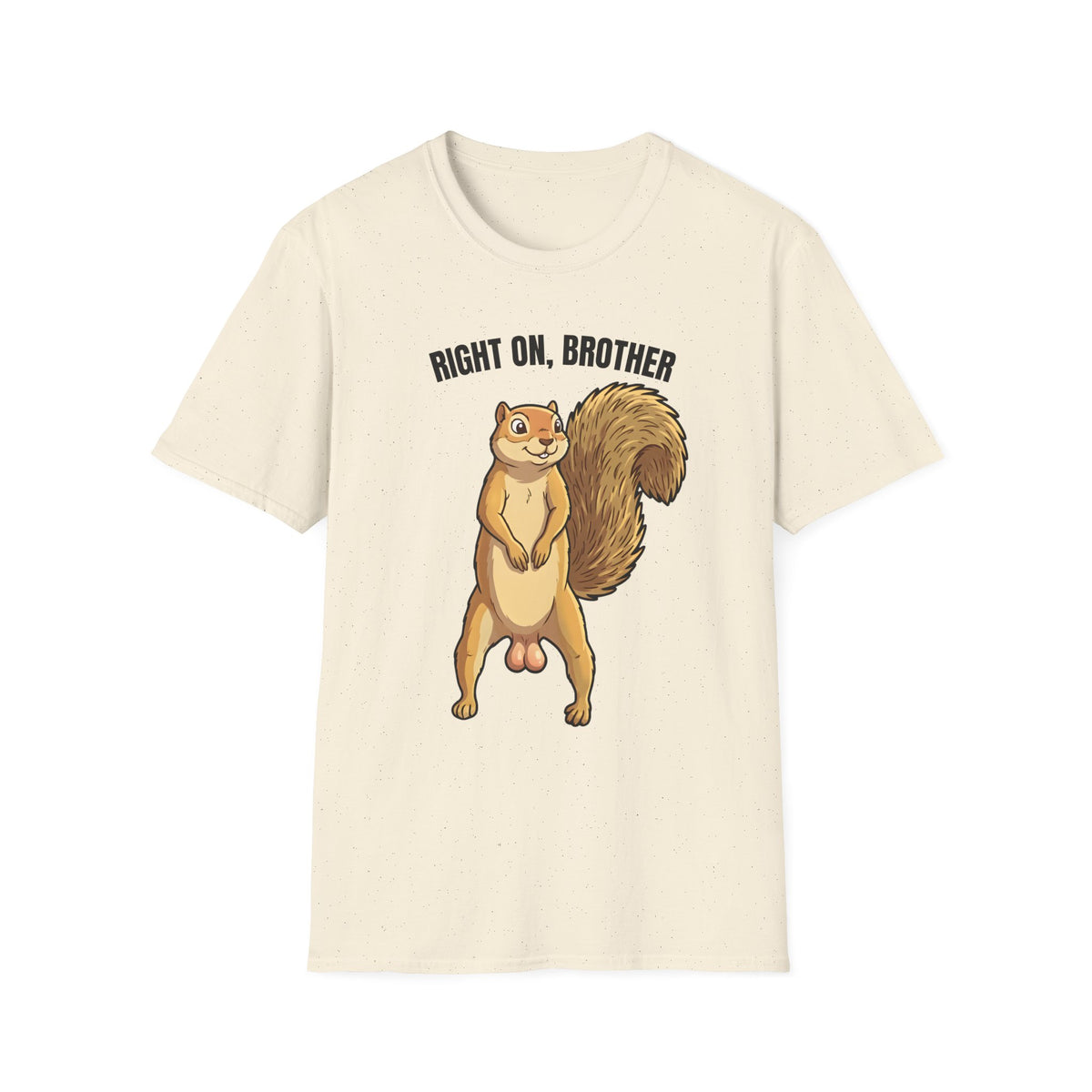 Right On Brother Squirrel T-Shirt