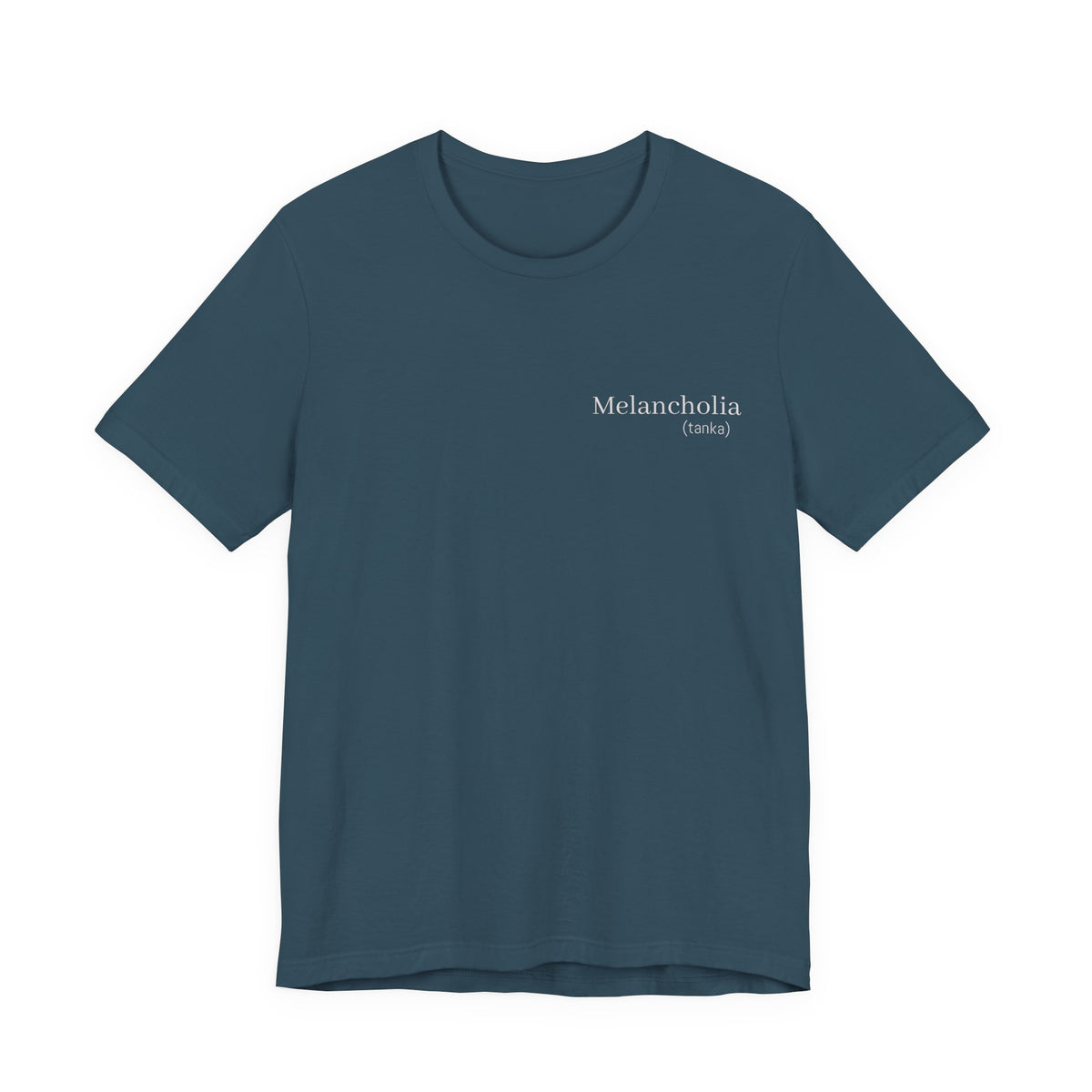 Melancholia - (tanka)  |  Wearable Literature Tee