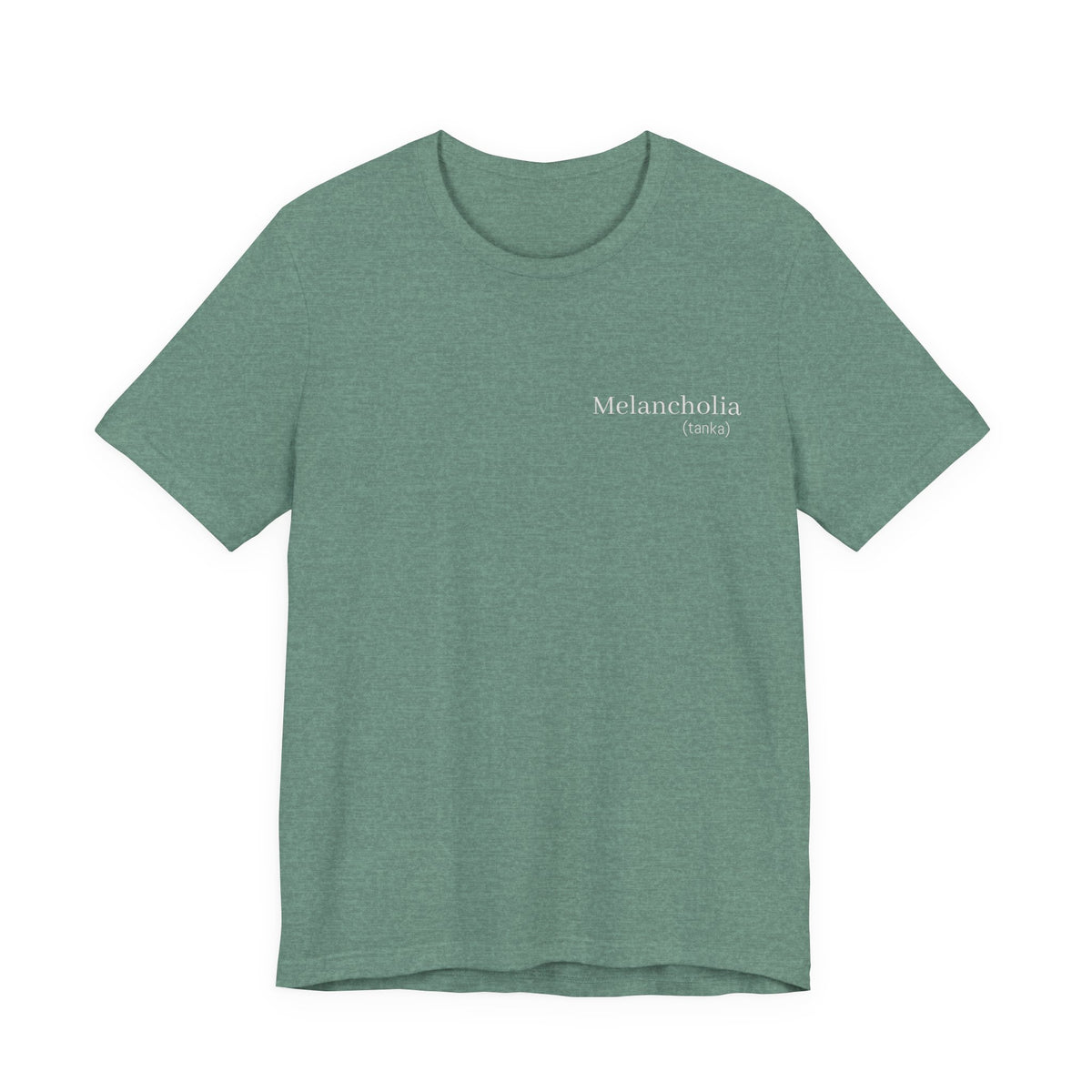 Melancholia - (tanka)  |  Wearable Literature Tee