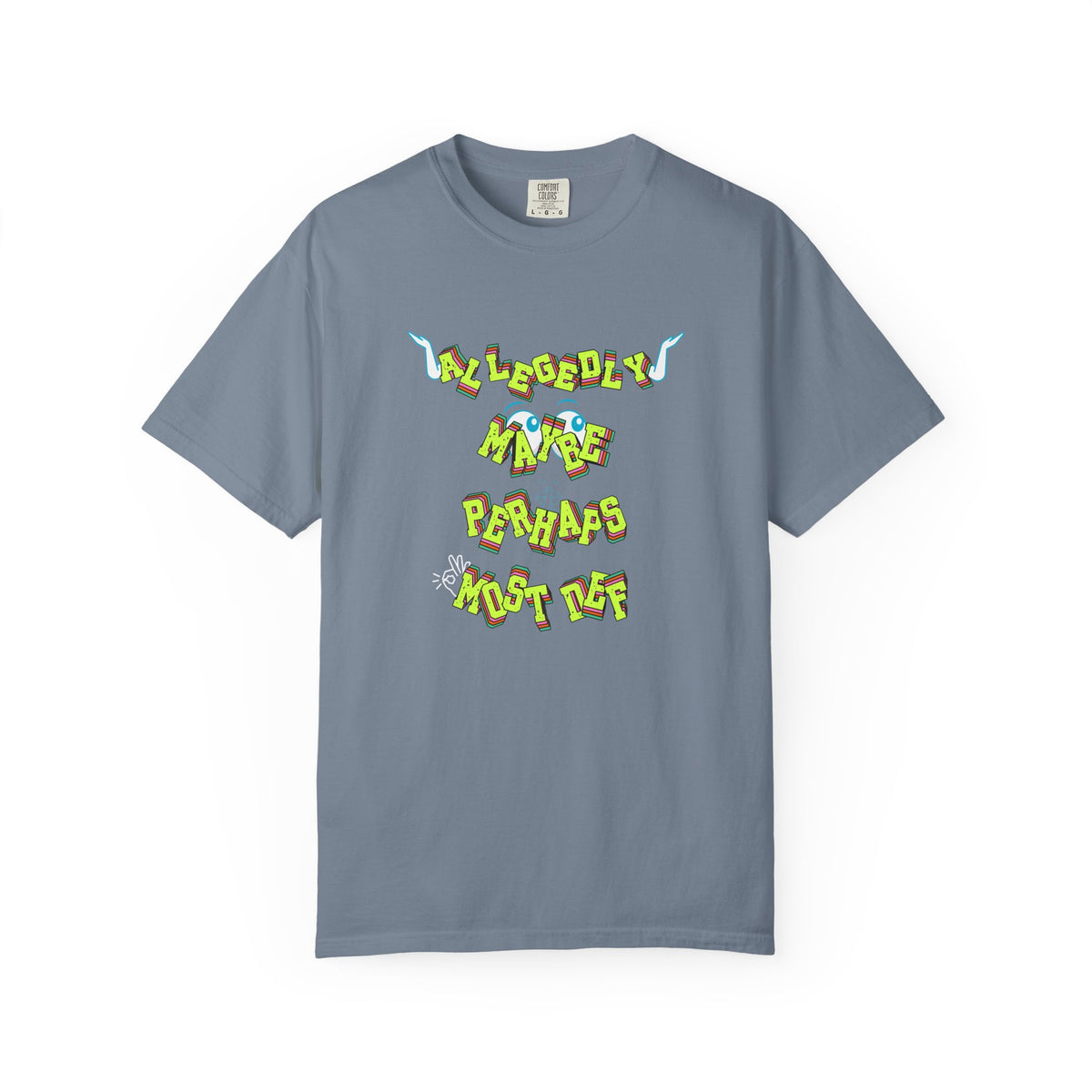 Allegedly Maybe Perhaps Most Def Shirt |  Conspiracy Tee
