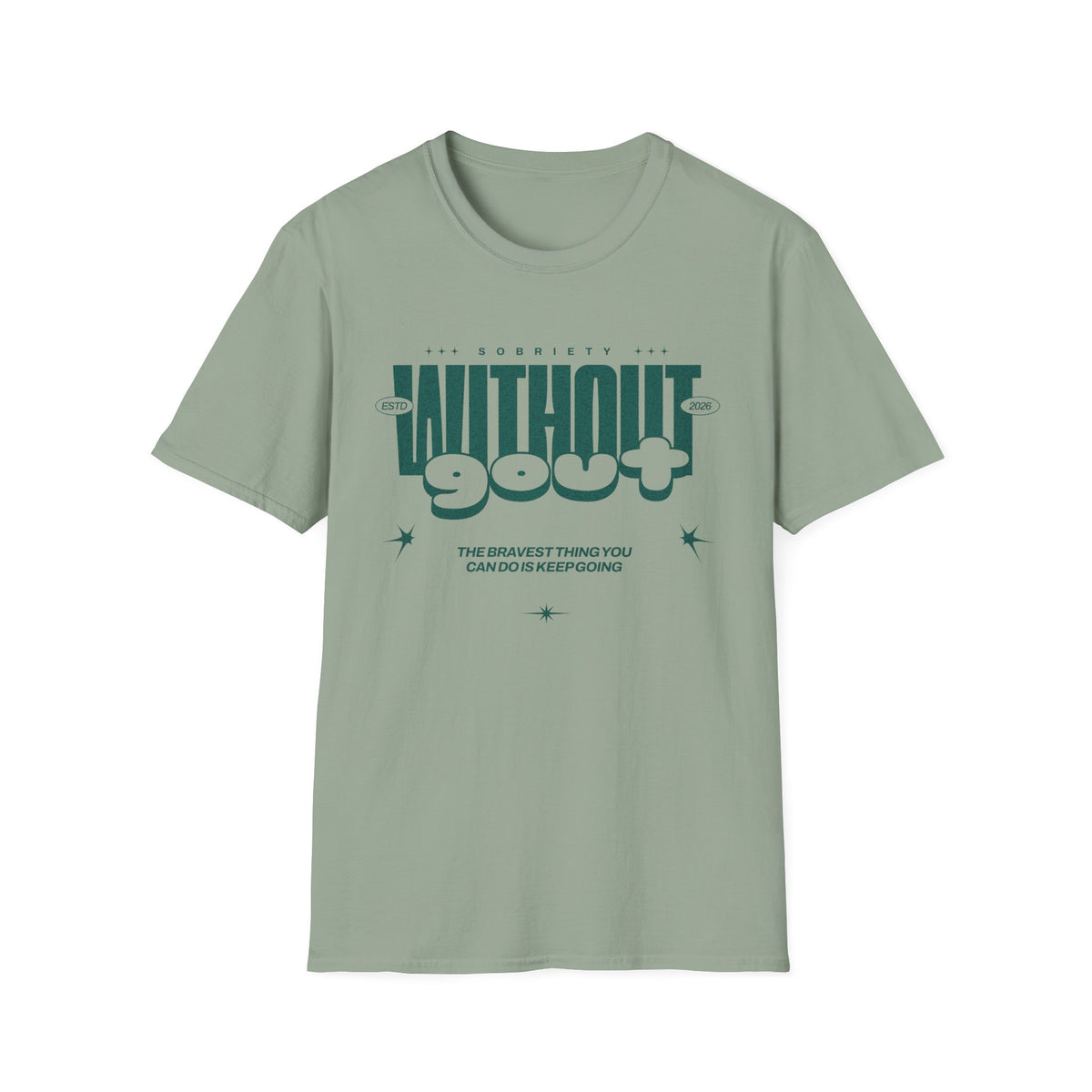 Without Gout Sobriety Recovery T-Shirt