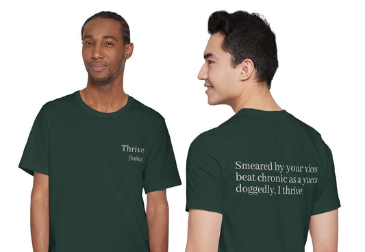 Thrive - (haiku)  || Wearable Literature Tee
