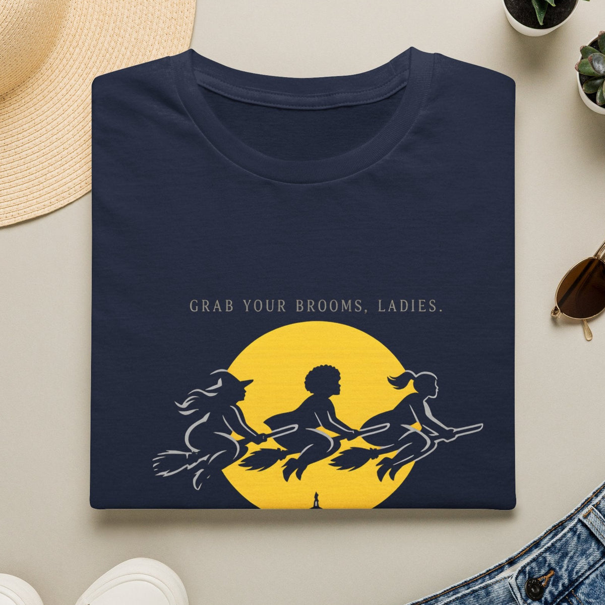 Grab Your Brooms, Ladies- Halloween Femme Tee