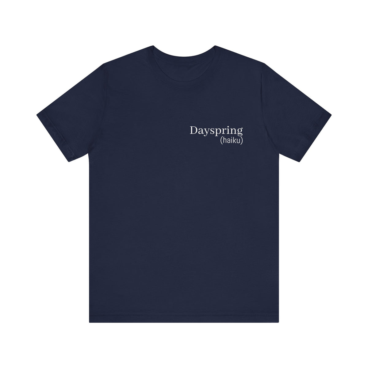 Dayspring Tee- (poem)  || Wearable Literature Tee