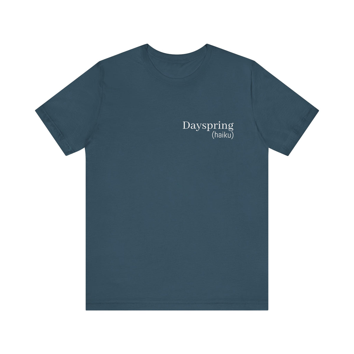 Dayspring Tee- (poem)  || Wearable Literature Tee