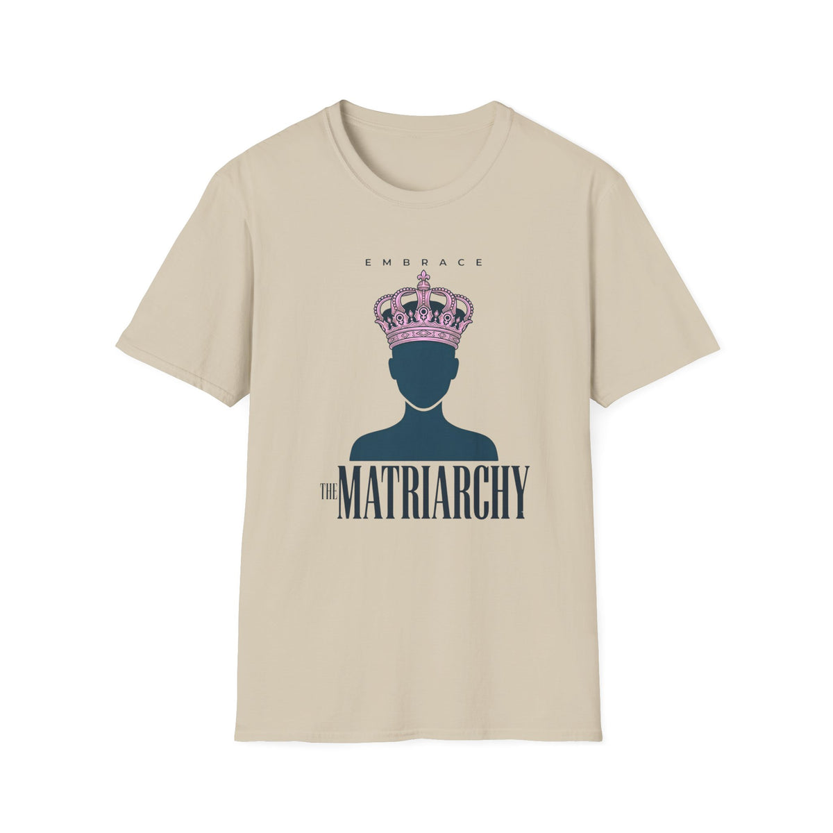 Embrace Matriarchy Crown T‑Shirt  Tee