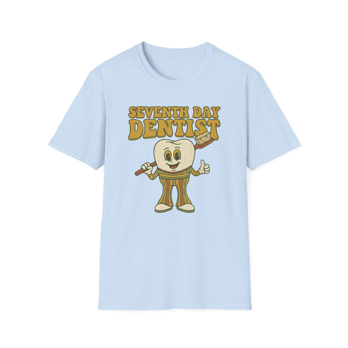 Seventh Day Dentist Pun Humor T-Shirt