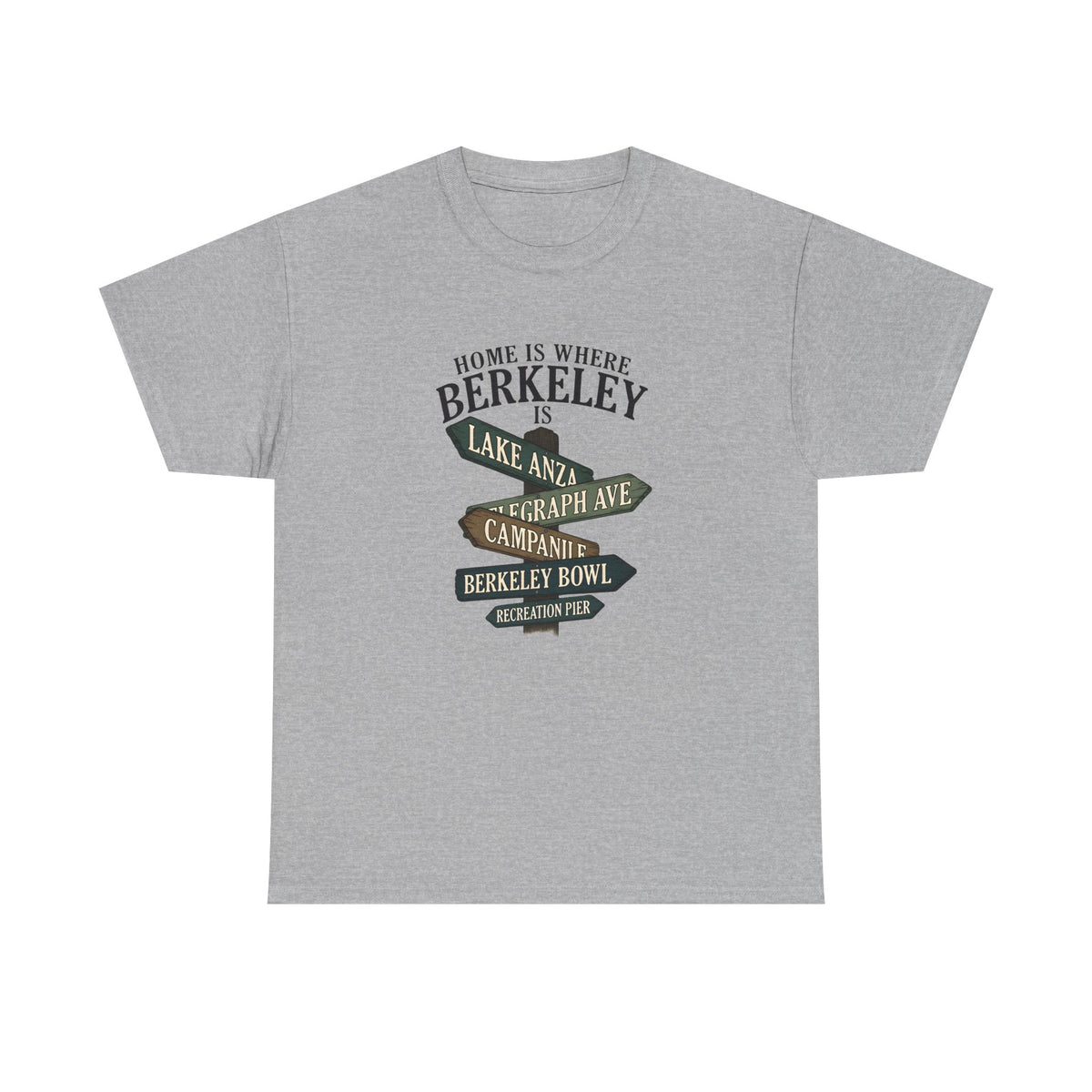"Home Is Where Berkeley Is - Tee