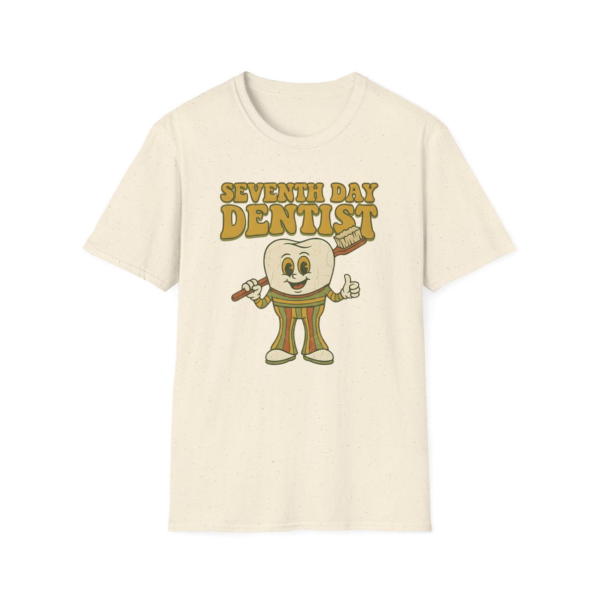 Seventh Day Dentist Pun Humor T-Shirt