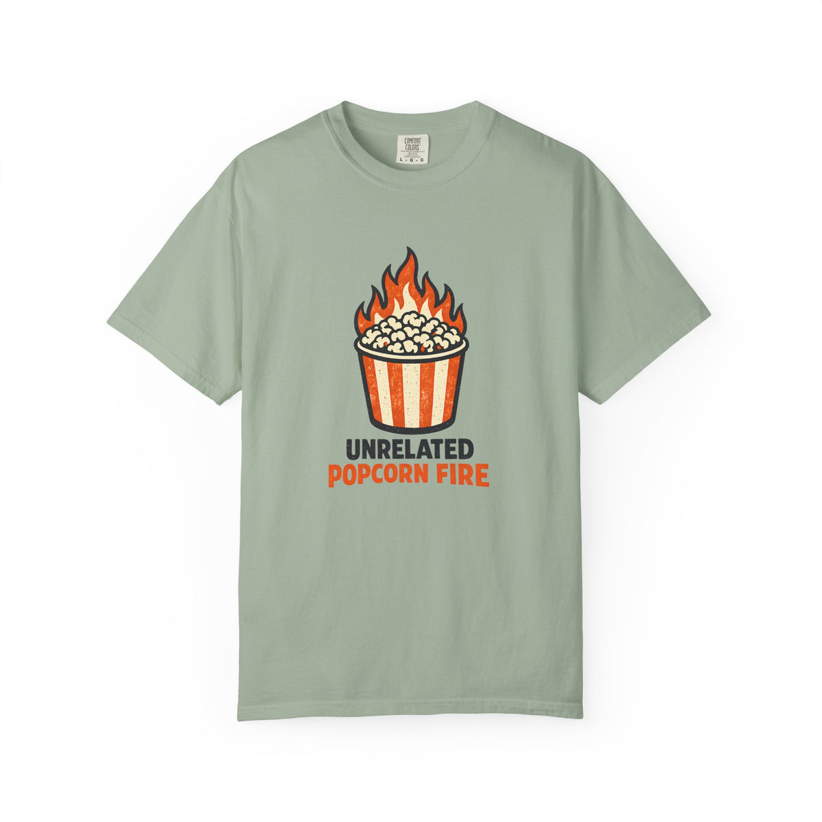 Unrelated Popcorn Fire Sarcastic Graphic Tee