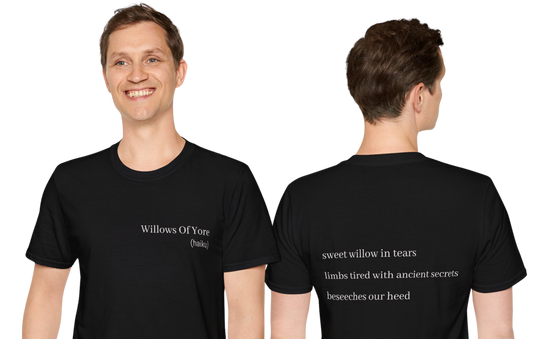 Willows of Yore- (poem)  || Wearable Literature Tee